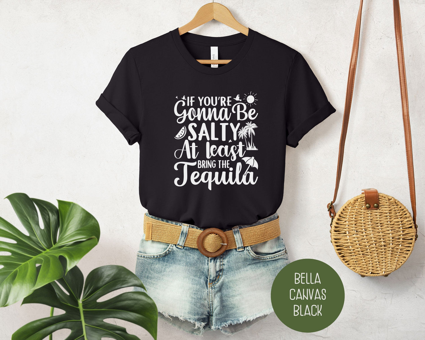 If You're Gonna Be Salty at Least Bring the Tequila Shirt-3