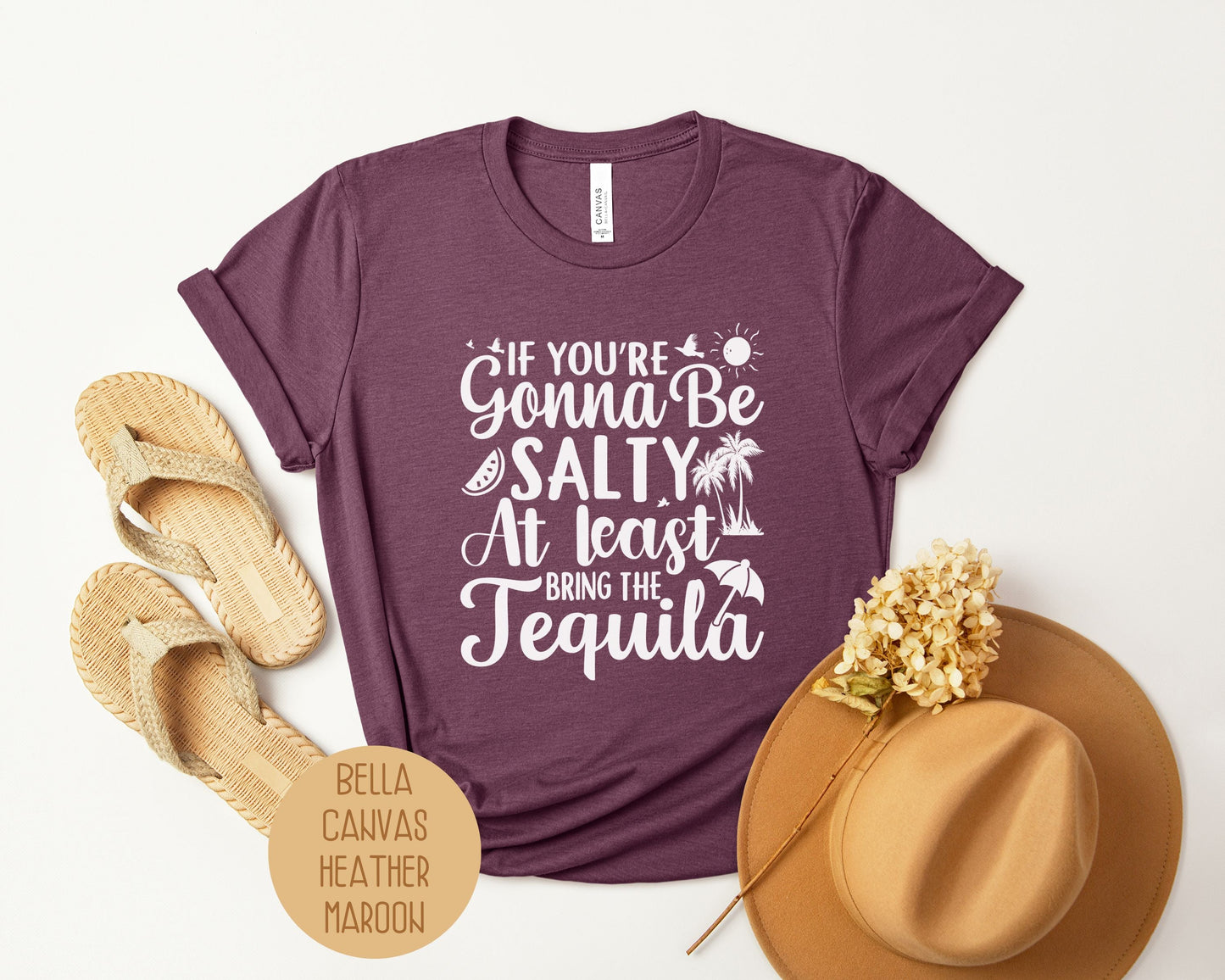 If You're Gonna Be Salty at Least Bring the Tequila Shirt-9